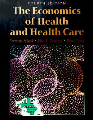 THE ECONOMICS OF HEALTH AND HEALTH CARE