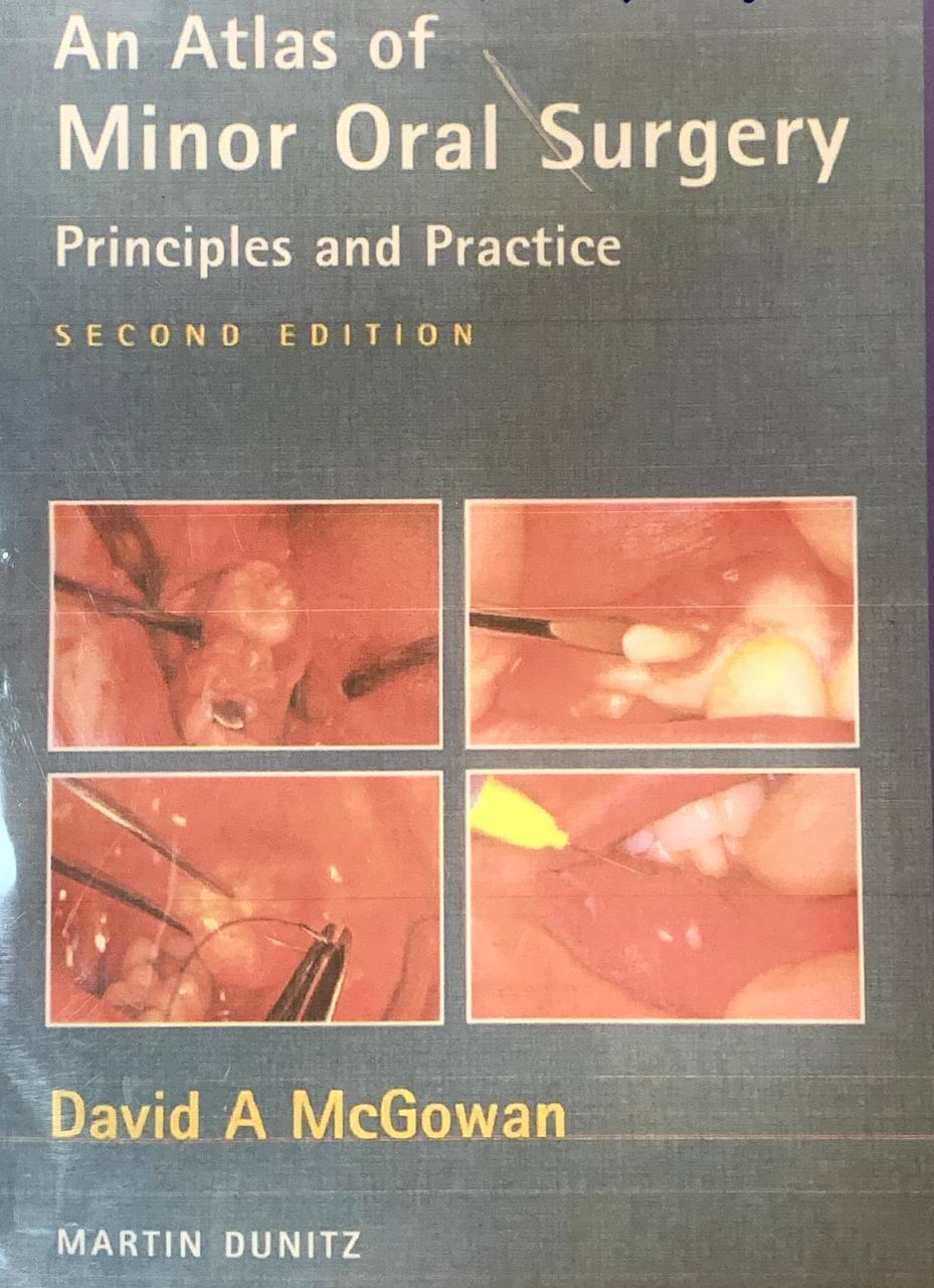 AN ATLAS OF MINOR ORAL SURGERY PRINCIPLES AND PRACTICE